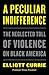A Peculiar Indifference: Th...