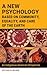 A New Psychology Based on Community, Equality, and Care of the Earth: An Indigenous American Perspective