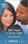 Best Friend to Doctor Right by Ann McIntosh