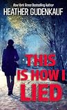 This Is How I Lied