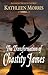 The Transformation of Chastity James by Kathleen    Morris