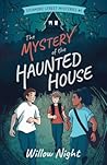 The Mystery of the Haunted House (Sycamore Street Mysteries #1)