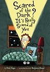 Scared of the Dark? It's Really Scared of You by Peter Vegas Scared of the Dark? It's Really Scared of You by Peter Vegas