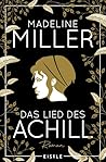 Das Lied des Achill by Madeline Miller