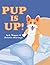 Pup Is Up!
