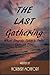 The Last Gathering: Where Tragedy Takes a Twist Through Time