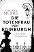 Die Totenfrau von Edinburgh (Frey & McGray, #5)