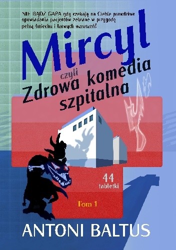 Mircyl czyli Zdrowa komedia szpitalna (Mircyl #1)