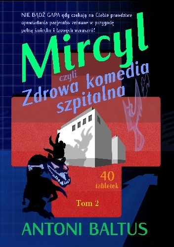 Mircyl czyli Zdrowa komedia szpitalna (Mircyl #2)