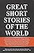 Great Short Stories of The World by D.H. Lawrence