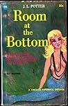 Room at the Bottom by J.L. Potter