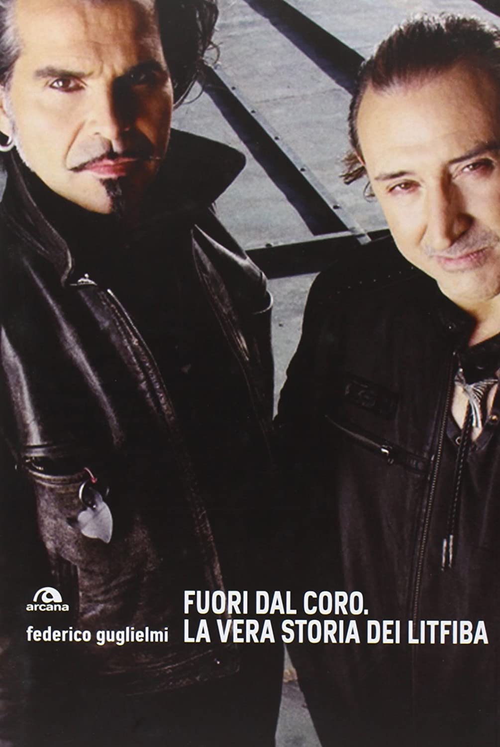Fuori dal coro. La vera storia dei Litfiba
