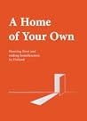 A Home of Your Own : Housing First and ending homelessness in Finland