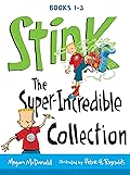 Stink: The Super-Incredible Collection