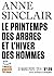 Le printemps des arbres et l'hiver des hommes by Anne Sinclair