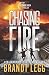 Chasing Fire