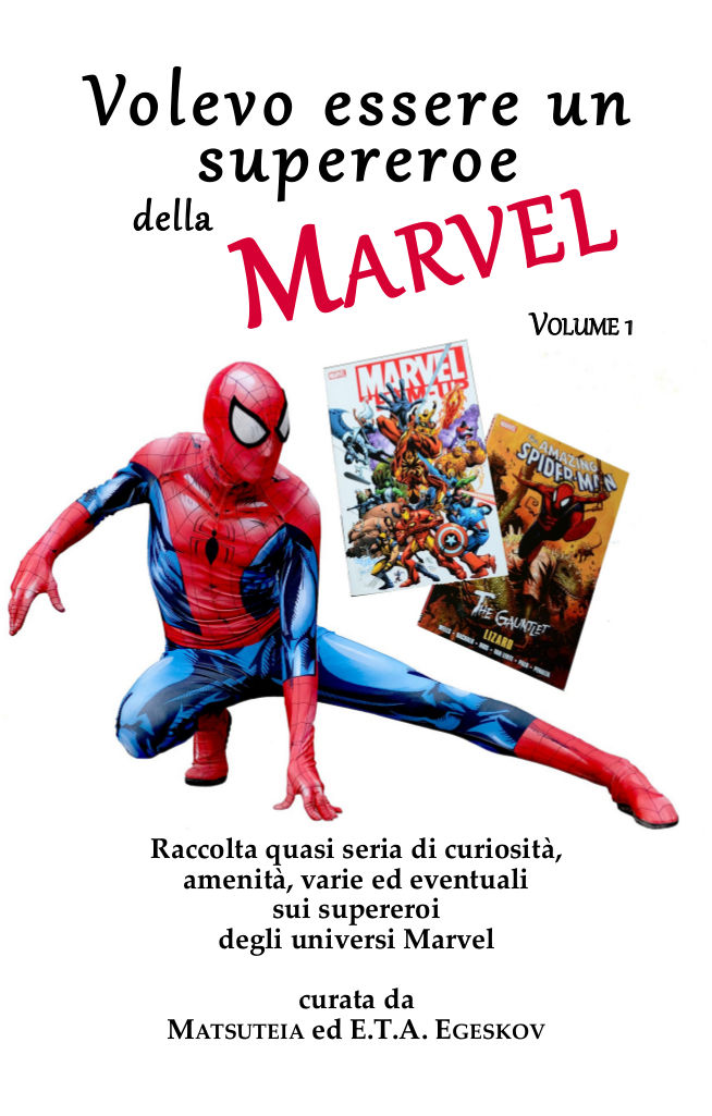 Volevo essere un supereroe della Marvel vol. 1