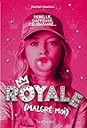 Royale Malgré Moi