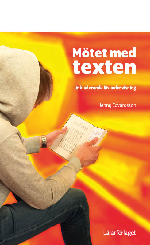 Mötet med texten - inkluderande läsundervisning (Paperback)