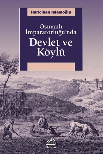 Osmanlı İmparatorluğu'nda Devlet ve Köylü (Paperback)