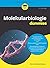 Molekularbiologie für Dummies (German Edition)