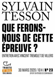 Que ferons-nous de cette épreuve ? Entretien avec Vincent Tremolet de Villers