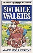 500 Mile Walkies