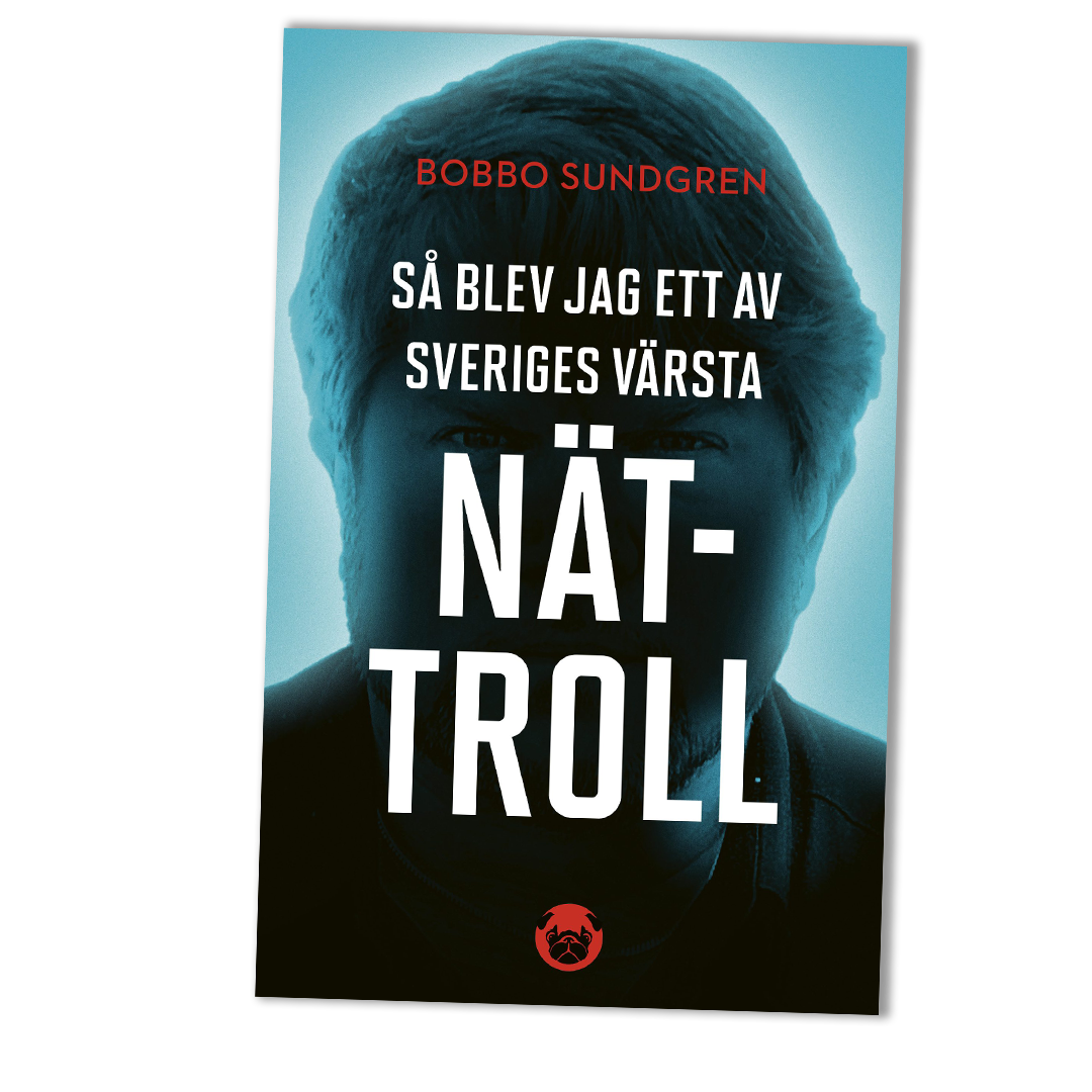 Så blev jag ett av Sveriges värsta nättroll