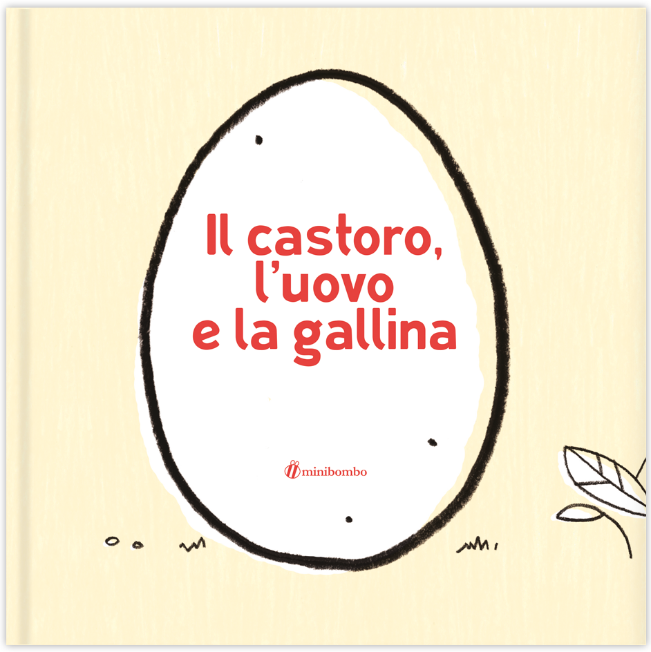 Il castoro, l'uovo e la gallina
