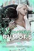 Deserving Rumors