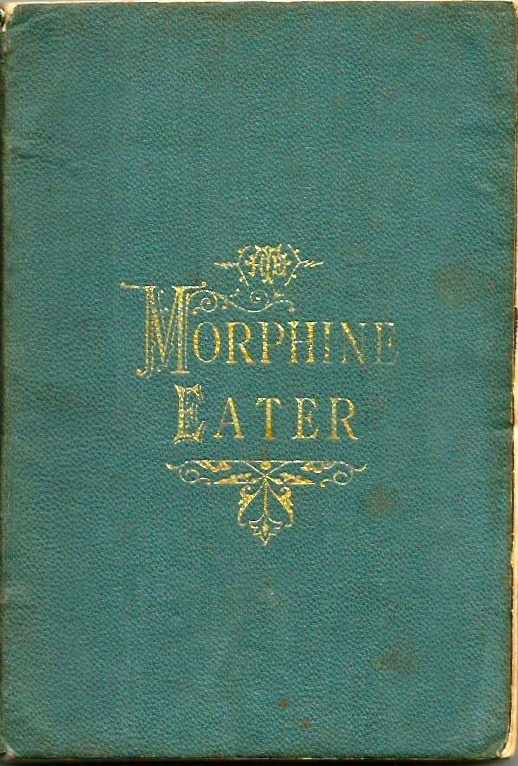 The Morphine Eater or, From Bondage to Freedom (Unknown Binding)