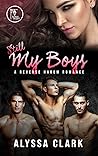 Still My Boys (My Boys, #2)