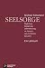 Seelsorge: Begleitung, Bege...
