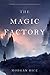 The Magic Factory (Oliver Blue and the School for Seers, #1)