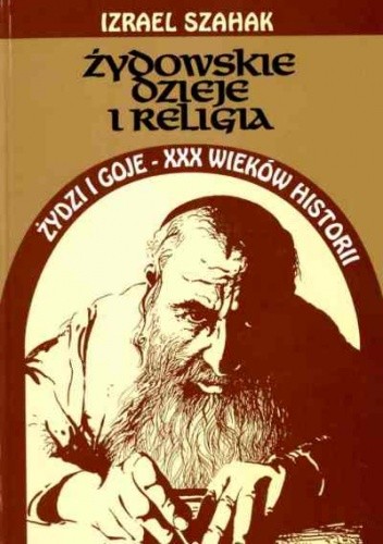Żydowskie dzieje i religia: Żydzi i goje - XXX wieków historii