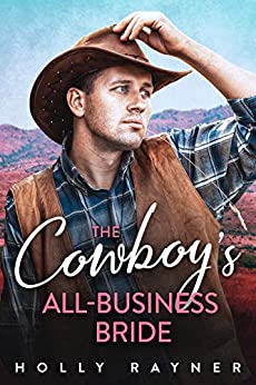 The Cowboy's All-Business Bride (Billionaire Cowboys, #5)