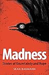 Madness: Stories ...