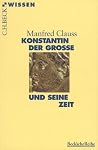 Konstantin der Grosse und seine Zeit