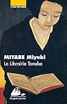 La Librairie Tanabe by Miyuki Miyabe