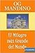 EL MILAGRO MAS GRANDE DEL MUNDO by Og Mandino