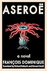 Aseroë by François Dominique