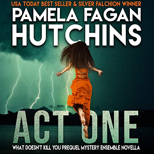 Act One (What Doesn't Kill You #0.5)