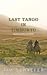 Last Tango In Timbuktu: Selected Stories and Poems