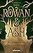 Rowan & Ash – Ein Labyrinth aus Schatten und Magie