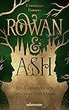 Book cover for Rowan & Ash – Ein Labyrinth aus Schatten und Magie