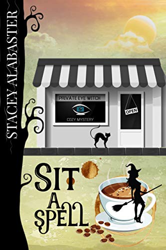 Sit a Spell (Private Eye Witch  #4)