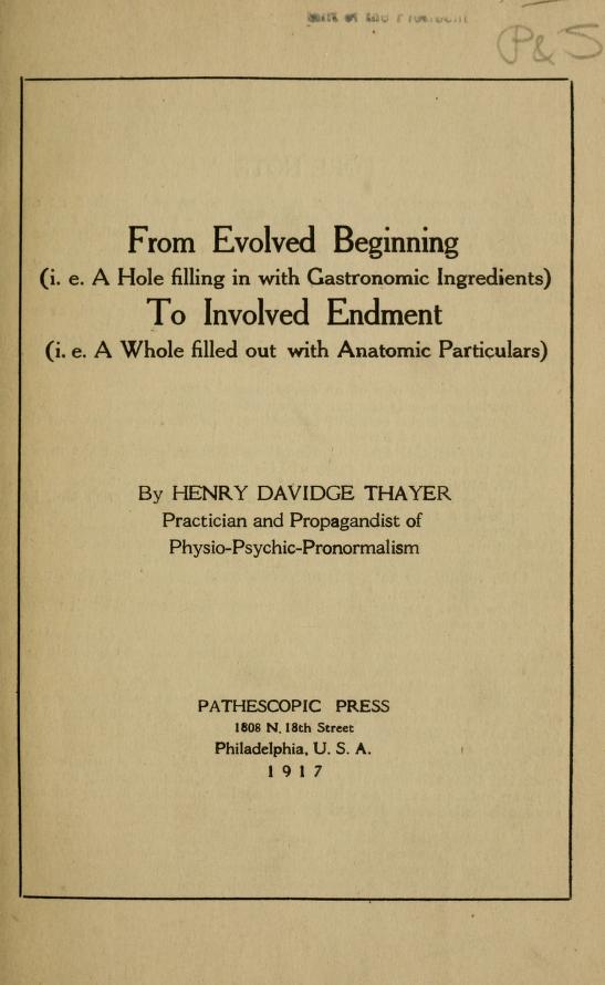 From Evolved Beginning [i.e. a Hole Filling in with Gastronomic Ingredients] To Involved Endment [i. e. a Whole Filled Out with Anatomic Particulars] (Unknown Binding)