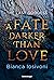 A Fate Darker than Love (La...