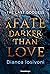 A Fate Darker than Love (Last Goddess, #1)