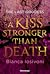 A Kiss Stronger Than Death (Last Goddess, #2)